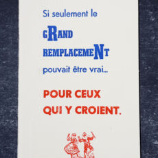 Si seulement le grand remplacement était vrai... pour ceux qui y croient !