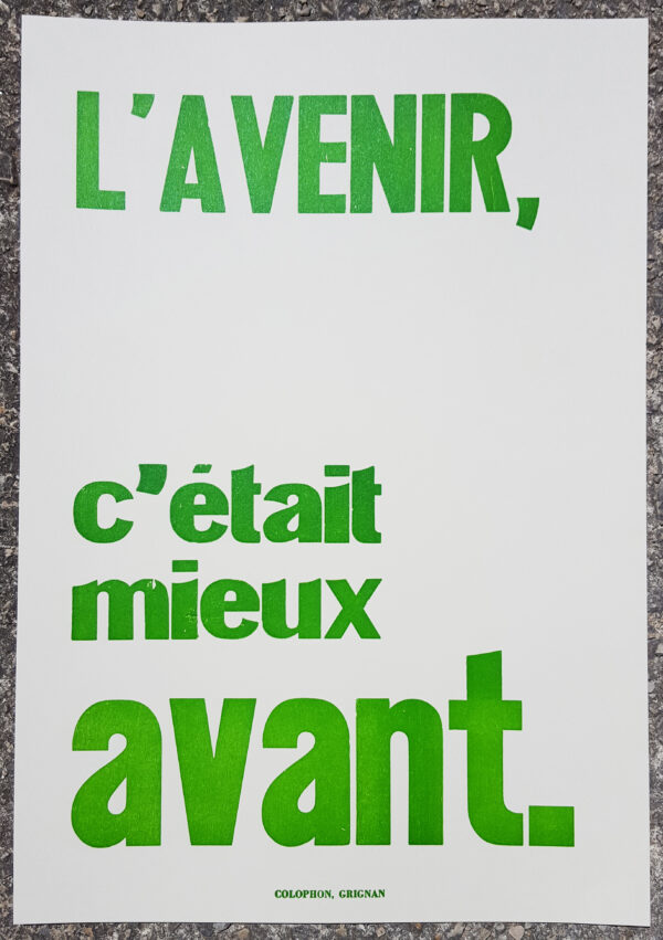 Affiche typographique "L'avenir, c'était mieux avant."